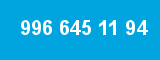 996 645 11 94